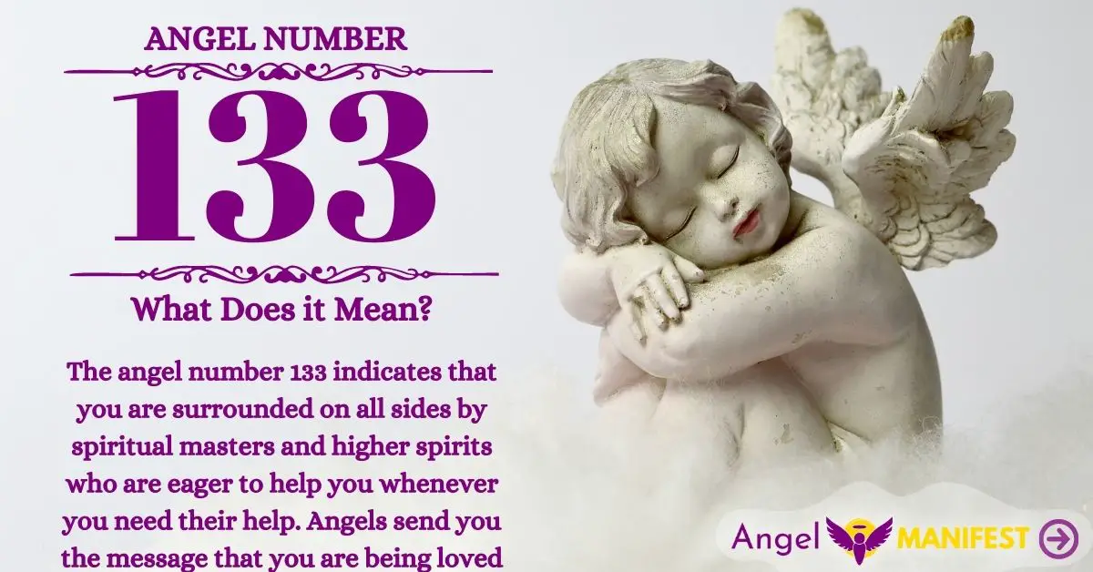 Angel Number 133 Meaning  Reasons why you are seeing  Angel Manifest