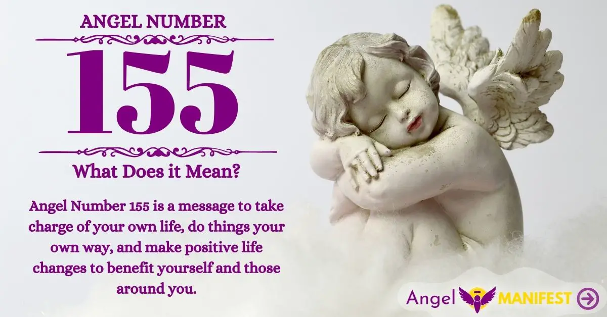 Angel Number 155 Meaning  Reasons why you are seeing  Angel Manifest