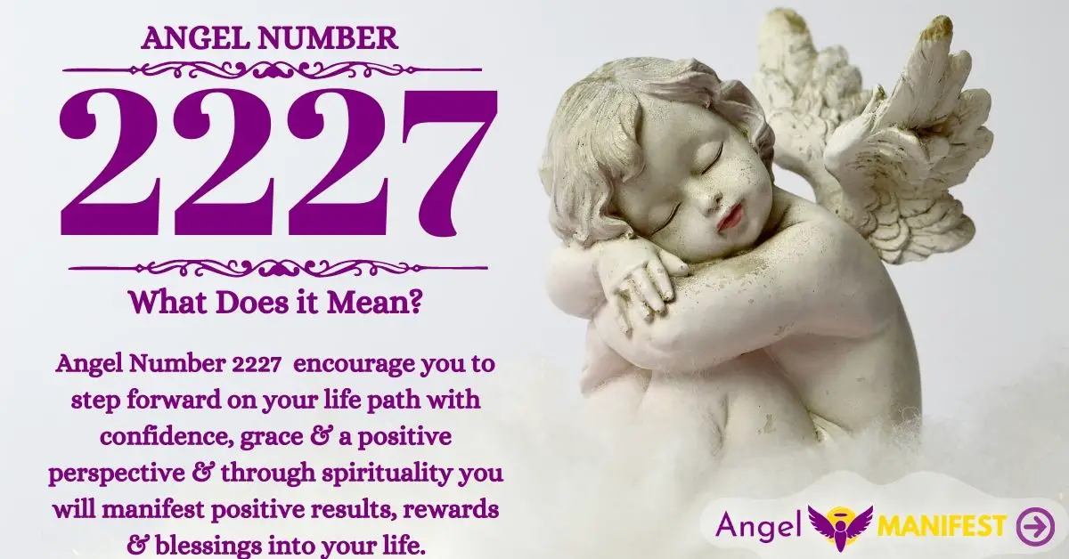 What Is Angel Number 2227 Meaning