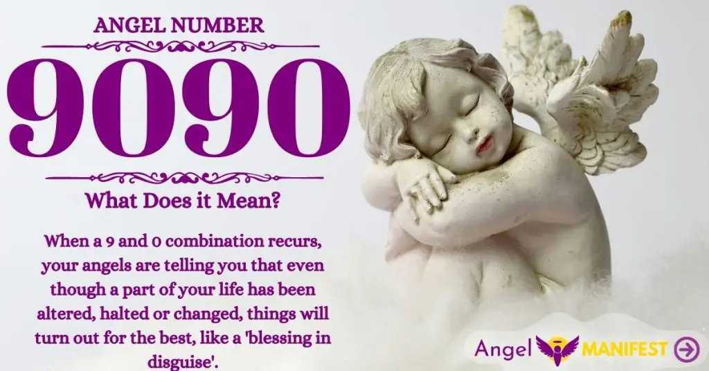 Angel Number 9090: Meaning & Reasons why you are seeing | Angel Manifest