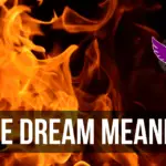 fire dream interpretation Islam bible Hindu meaning