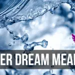 liquid water dream interpretation Islam bible Hindu meaning