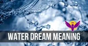 liquid water dream interpretation Islam bible Hindu meaning