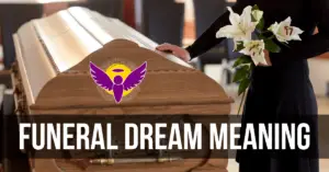 death funeral- dream interpretation Islam bible Hindu meaning