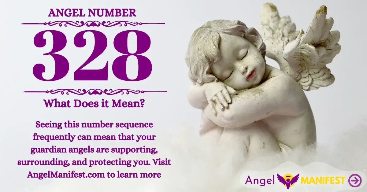 Angel Number 328 Meaning  Reasons why you are seeing  Angel Manifest
