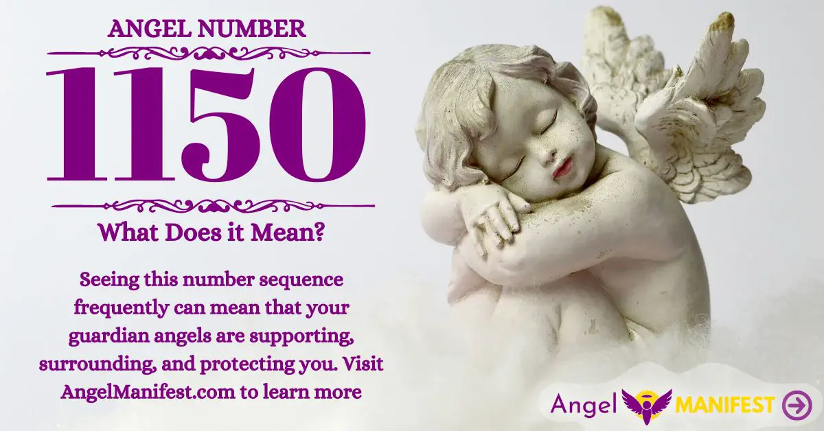 Angel Number 1150 Meaning & Reasons why you are seeing Angel Manifest