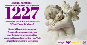 Angel Number 1227 Meaning  Reasons why you are seeing  Angel Manifest